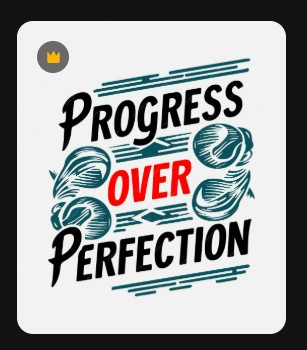 Typography graphic with the motivational quote 'Progress Over Perfection', emphasizing consistent effort over unrealistic standards.