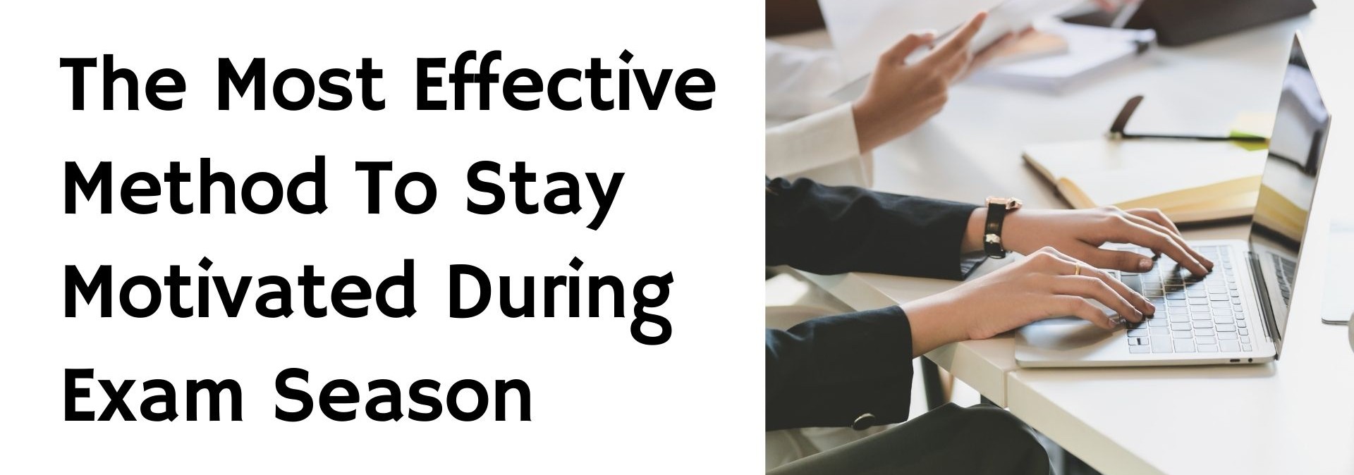 Student typing on a laptop during study session – staying motivated during exam season